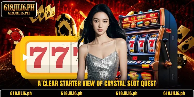 A clear starter view of Crystal Slot Quest