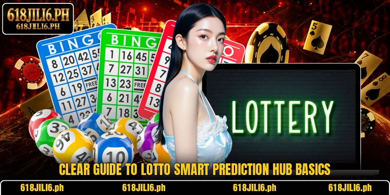 Clear guide to Lotto Smart Prediction Hub basics
