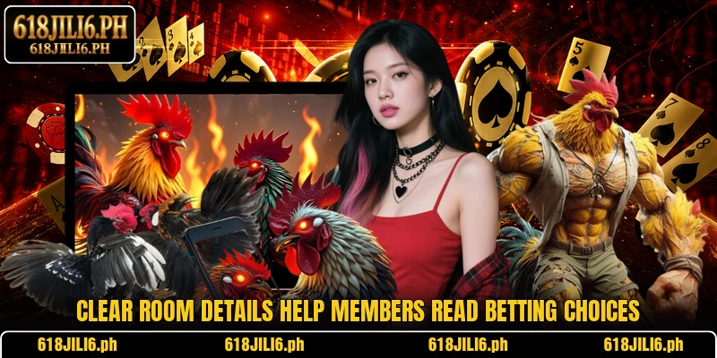 Clear room details help members read betting choices