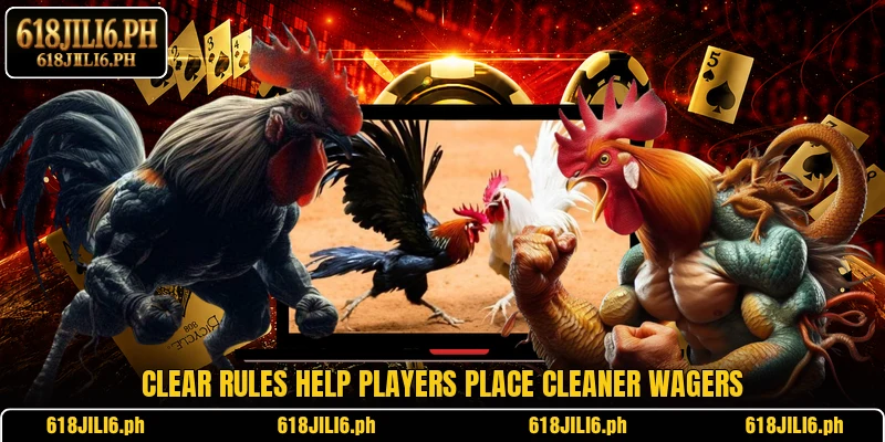 Clear rules help players place cleaner wagers