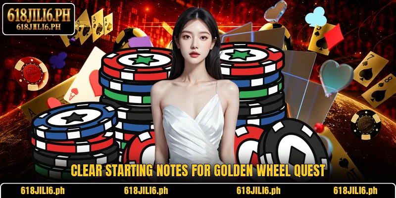 Clear starting notes for Golden Wheel Quest