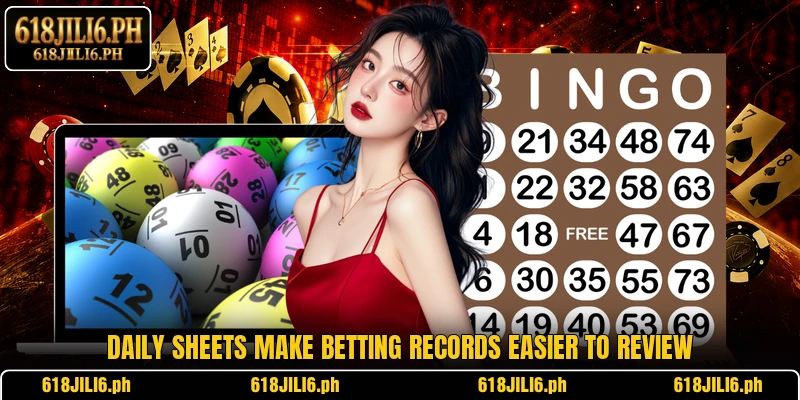 Daily sheets make betting records easier to review