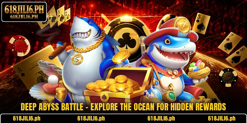 Deep Abyss Battle – Explore The Ocean For Hidden Rewards