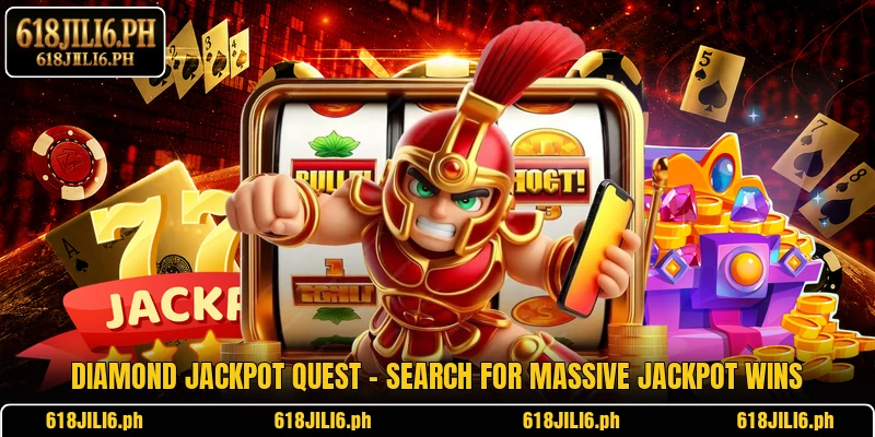Diamond Jackpot Quest – Search For Massive Jackpot Wins