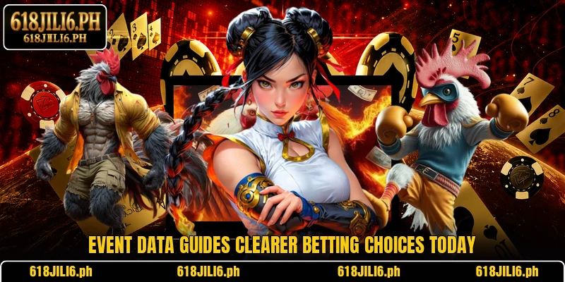 Event data guides clearer betting choices today
