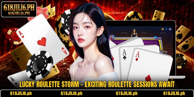 Lucky Roulette Storm – Exciting Roulette Sessions Await