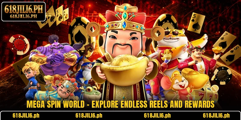 Mega Spin World – Explore Endless Reels And Rewards