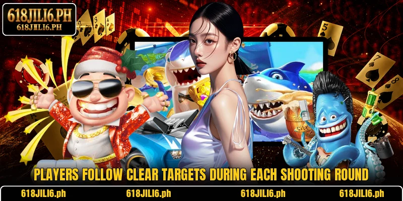 Players follow clear targets during each shooting round