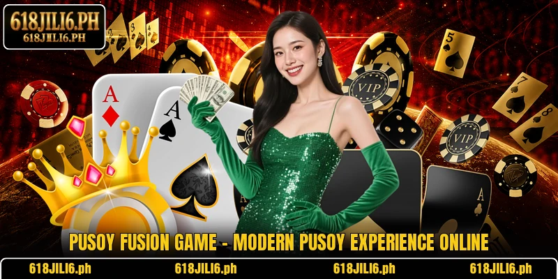 Pusoy Fusion Game – Modern Pusoy Experience Online