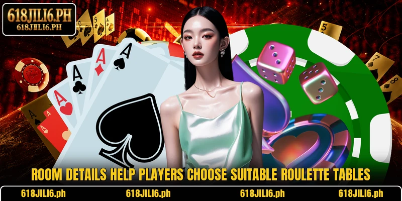 Room details help players choose suitable roulette tables