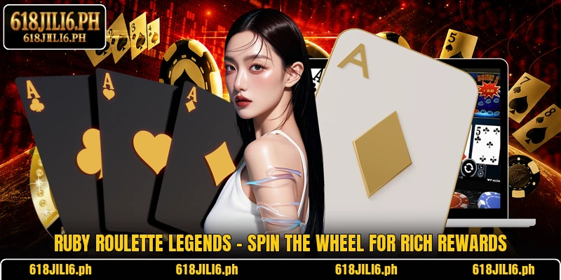 Ruby Roulette Legends – Spin The Wheel For Rich Rewards