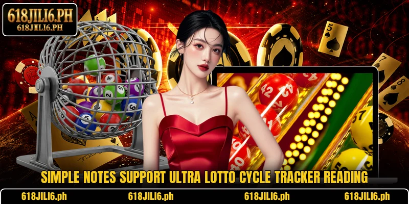Simple notes support Ultra Lotto Cycle Tracker reading