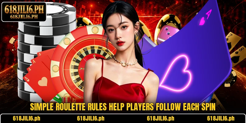 Simple roulette rules help players follow each spin