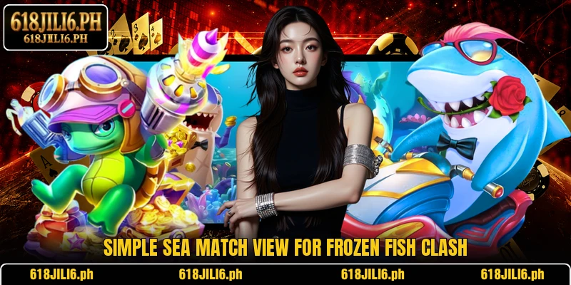 Simple sea match view for Frozen Fish Clash