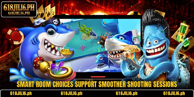 Smart room choices support smoother shooting sessions